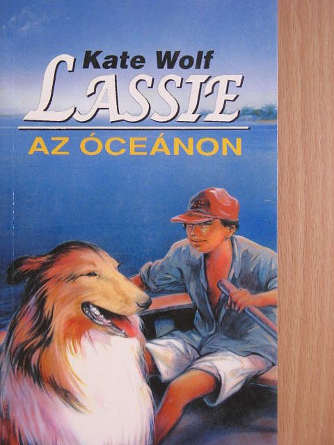 Kate Wolf - Lassie az óceánon [antikvár]