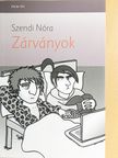 Szendi Nóra - Zárványok [antikvár]