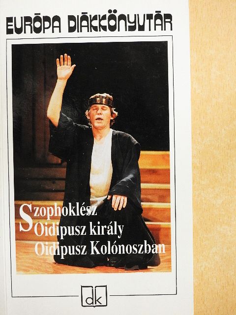 Szophoklész - Oidipusz király/Oidipusz Kolónoszban [antikvár]