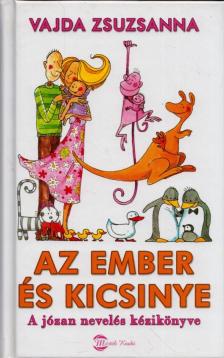 Vajda Zsuzsanna - Az ember és kicsinye [antikvár]