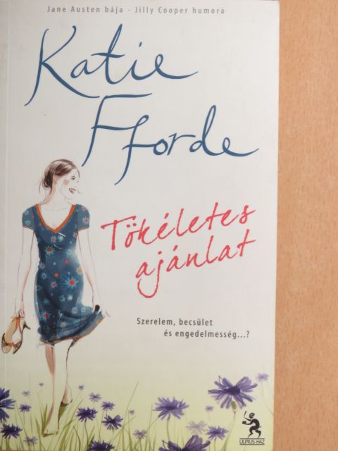 Katie Fforde - Tökéletes ajánlat [antikvár]