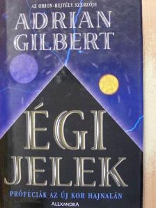 Adrian Gilbert - Égi jelek [antikvár]