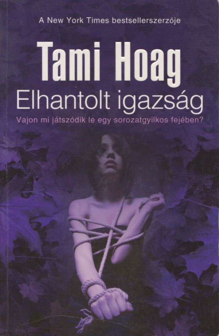 Tami Hoag - Elhantolt igazság [antikvár]