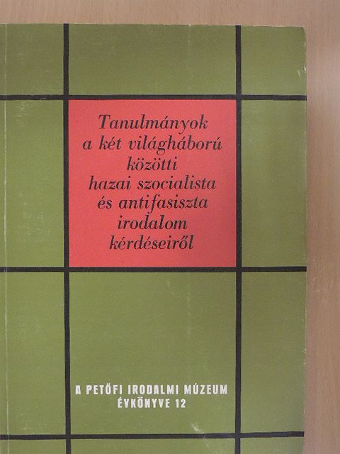 Agárdi Péter - Tanulmányok a két világháború közötti hazai szocialista és antifasiszta irodalom kérdéseiről [antikvár]