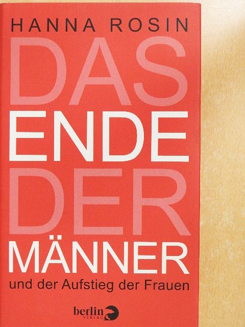 Hanna Rosin - Das Ende der Männer [antikvár]