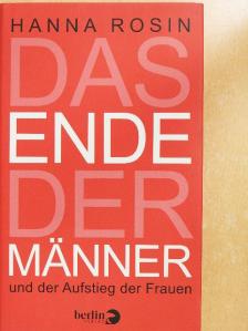 Hanna Rosin - Das Ende der Männer [antikvár]