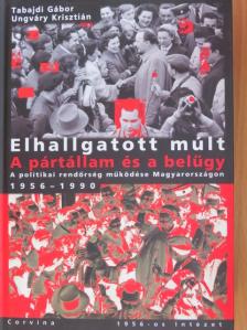 Tabajdi Gábor - Elhallgatott múlt [antikvár]