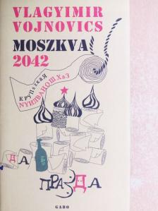 Vlagyimir Vojnovics - Moszkva 2042 [antikvár]