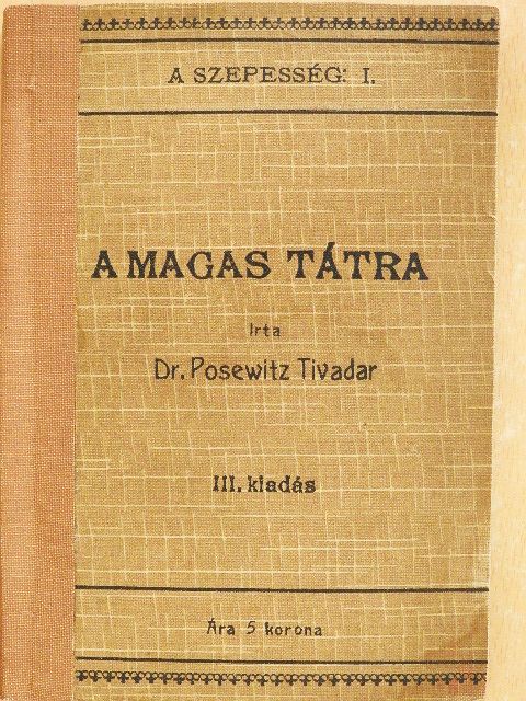 Dr. Posewitz Tivadar - A Szepesség I. [antikvár]