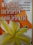 Jack Canfield - Megható történetek a női lélekről [antikvár]