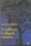Jack London - A zubbony. Csillagok vándora (a fordító által dedikált) [antikvár]