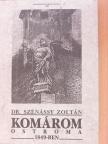 Dr. Szénássy Zoltán - Komárom ostroma 1849-ben [antikvár]