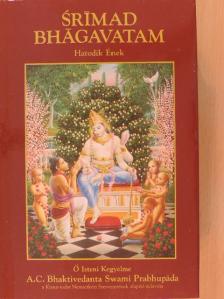 A. C. Bhaktivedanta Swami Prabhupáda - Srímad Bhágavatam - Hatodik ének [antikvár]