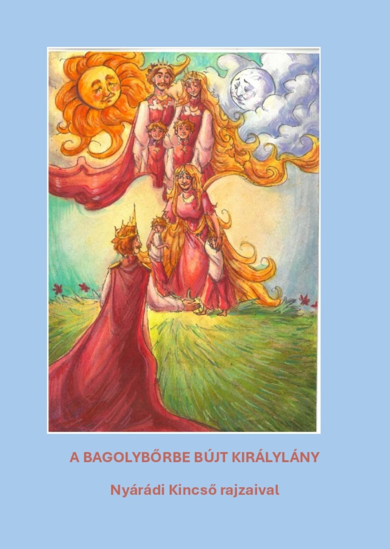 Varsányi József[szerk.][szerk.] - A bagolybőrbe bújt királylány