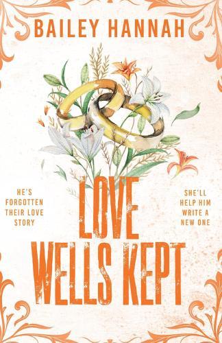 Bailey Hannah - Love Wells Kept (Wells Ranch Series, Book 5)
