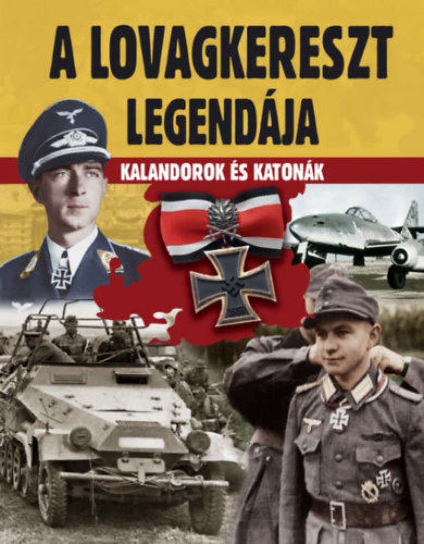 Prantner Zoltán - A Lovagkereszt legendája [antikvár]