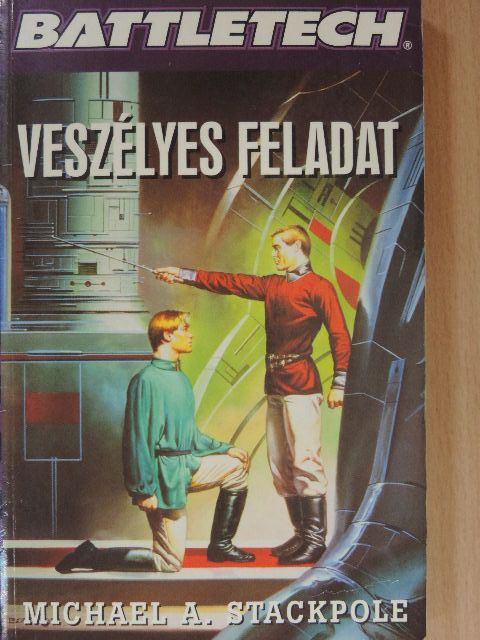 Michael A. Stackpole - Veszélyes feladat [antikvár]