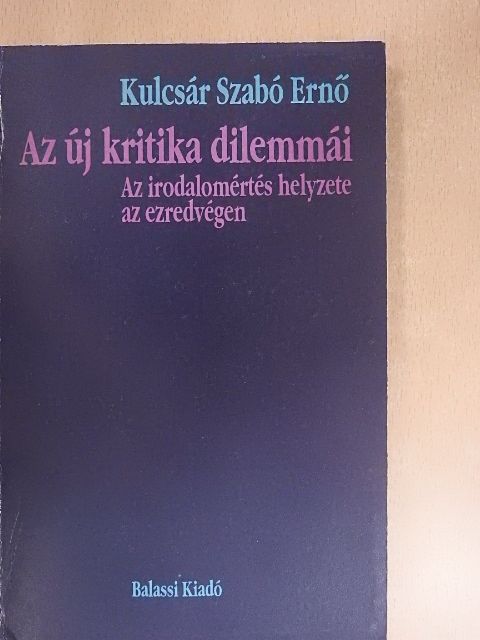Kulcsár Szabó Ernő - Az új kritika dilemmái [antikvár]