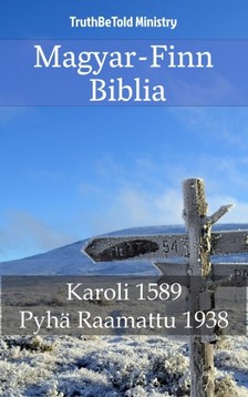 TruthBeTold Ministry, Joern Andre Halseth, Gáspár Károli - Magyar-Finn Biblia [eKönyv: epub, mobi]