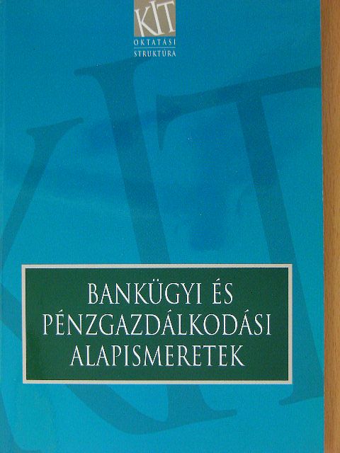 Dr. Kerepesi Katalin - Bankügyi és pénzgazdálkodási alapismeretek [antikvár]