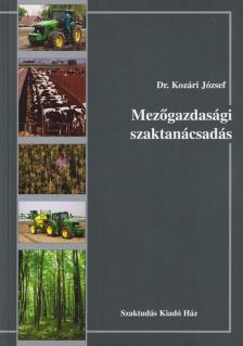 KOZÁRI JÓZSEF DR - Mezőgazdasági szaktanácsadás