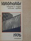 Agárdi Péter - Látóhatár 1976. november [antikvár]