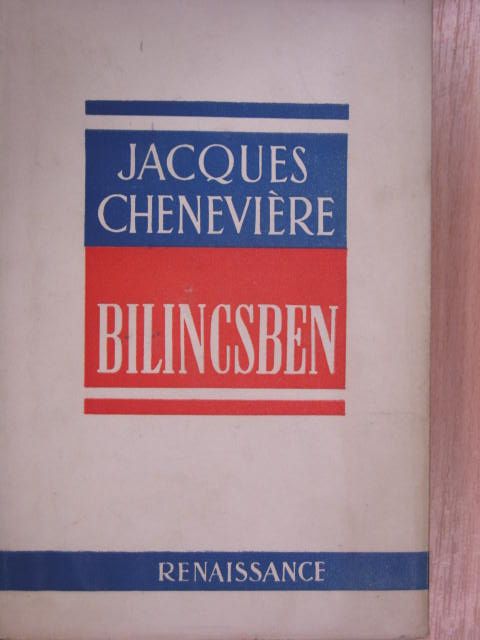 Jacques Cheneviére - Bilincsben [antikvár]
