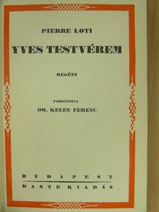 Pierre Loti - Yves testvérem [antikvár]