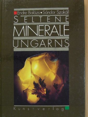 Balázs Endre - Seltene Minerale Ungarns [antikvár]