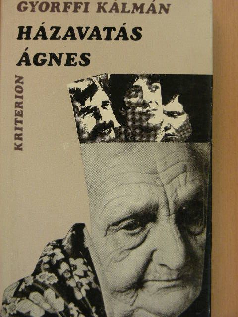 Györffi Kálmán - Házavatás/Ágnes [antikvár]