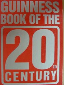 Nigel Hawkes - Guinness Book of the 20th Century [antikvár]