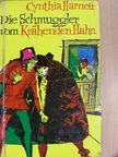 Cynthia Harnett - Die Schmuggler vom Krähenden Hahn [antikvár]
