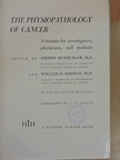 Austin M. Brues - The Physiopathology of Cancer [antikvár]