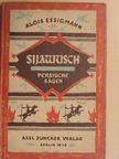 Alois Essigmann - Sijawusch [antikvár]