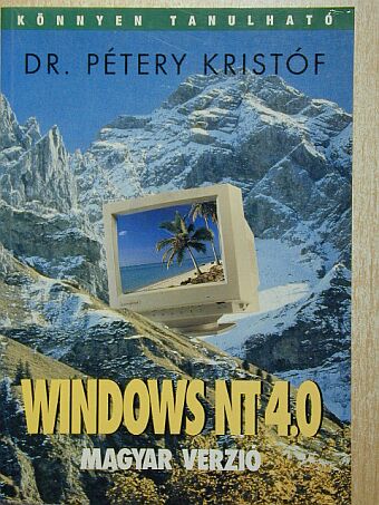Dr. Péter Kristóf - Windows NT 4.0 [antikvár]