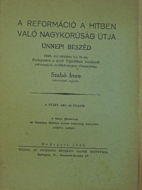 Szabó Imre - A reformáció a hitben való nagykorúság útja [antikvár]