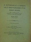 Szabó Imre - A reformáció a hitben való nagykorúság útja [antikvár]