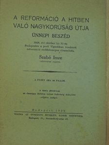 Szabó Imre - A reformáció a hitben való nagykorúság útja [antikvár]
