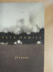 Pete Hamill - Forever [antikvár]
