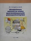 Dr. Czigány Jenő - Rendellenes méretű és alakú gyermekkoponyák paleopathológiája (dedikált példány) [antikvár]
