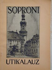 Csatkai Endre - Soproni utikalauz [antikvár]