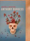 Anthony Burgess - Beteg a doktor [antikvár]