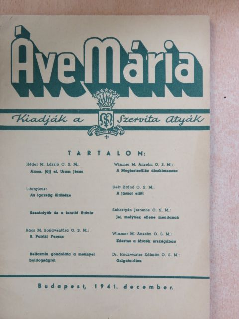 Dely Brúnó O. S. M. - Áve Mária 1941. december [antikvár]