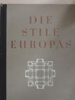 Adolf Behne - Die Stile Europas [antikvár]