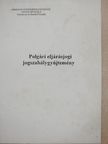 Polgári eljárásjogi jogszabálygyűjtemény [antikvár]