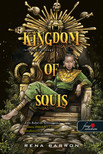 Rena Barron - Kingdom of Souls - Lelkek királysága (Lelkek királysága 1.)