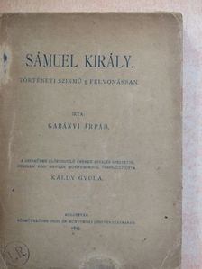 Gabányi Árpád - Sámuel király [antikvár]