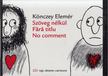 Könczey Elemér - Szöveg nélkül [antikvár]