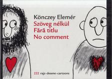 Könczey Elemér - Szöveg nélkül [antikvár]