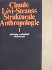 Claude Lévi-Strauss - Strukturale Anthropologie I [antikvár]